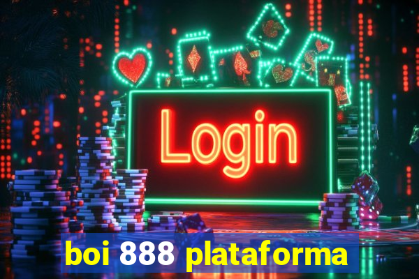 boi 888 plataforma